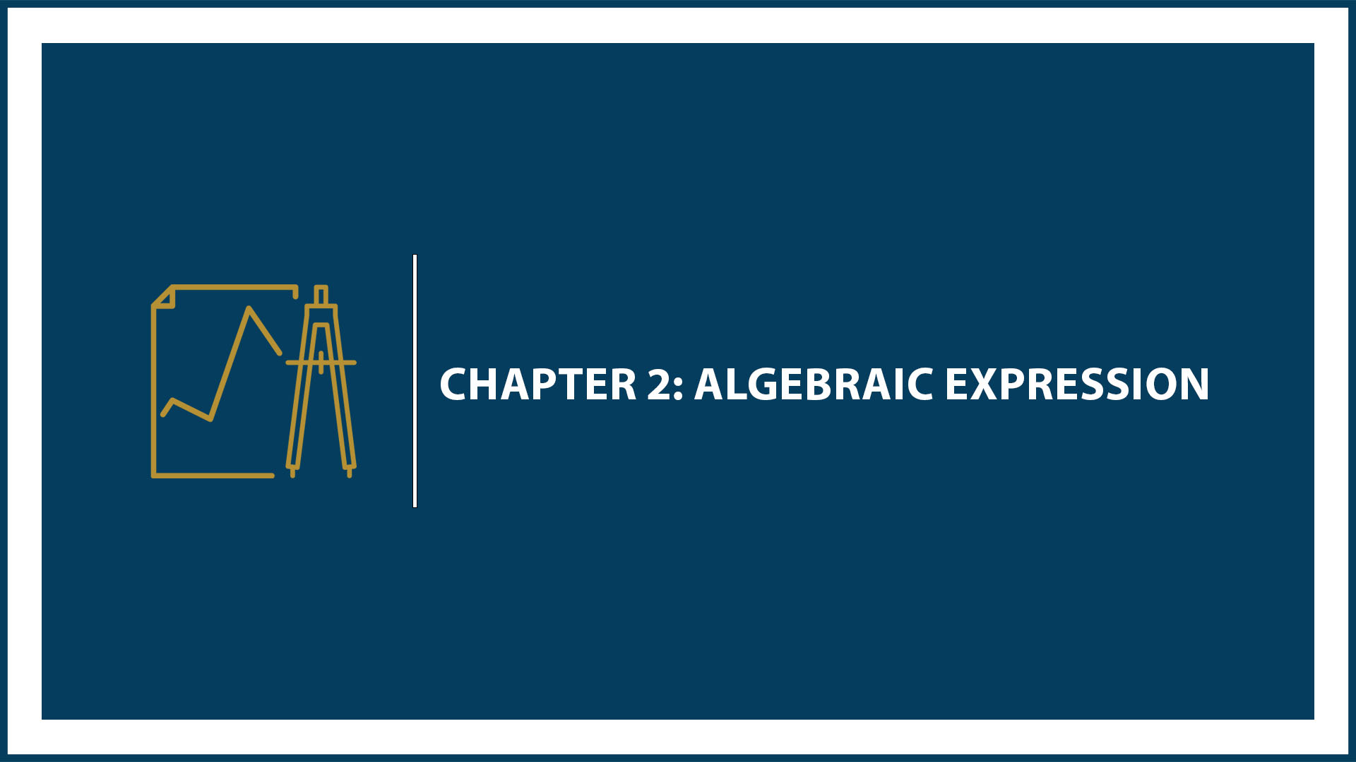Chapter 2: Algebraic Expression